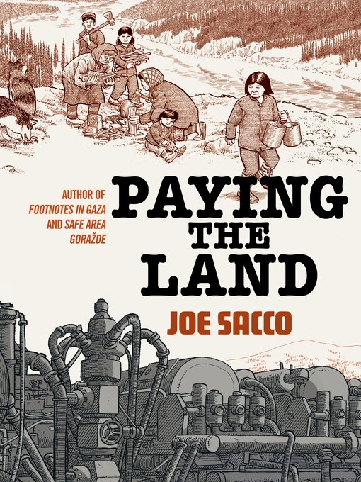 Title details for Paying the Land by Joe Sacco - Available